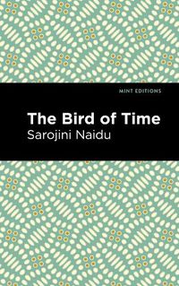 Cover image for The Bird of Time: Songs of Life, Death & the Spring