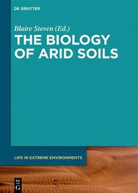 Cover image for The Biology of Arid Soils