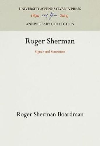 Cover image for Roger Sherman: Signer and Statesman