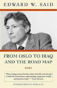 Cover image for From Oslo to Iraq and the Road Map: Essays