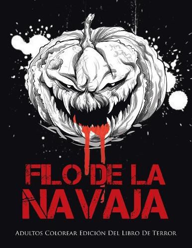 Filo De La Navaja: Adultos Colorear Edicion Del Libro De Terror