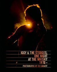 Cover image for Iggy & the Stooges: One Night at the Whisky 1970