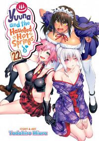 Cover image for Yuuna and the Haunted Hot Springs Vol. 22