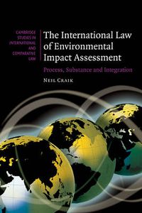 Cover image for The International Law of Environmental Impact Assessment: Process, Substance and Integration