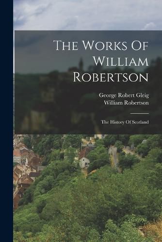 The Works Of William Robertson