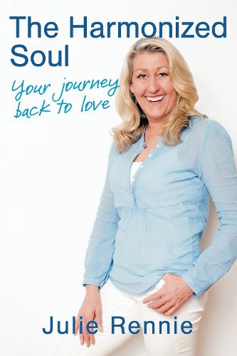 Cover image for The Harmonized Soul: Your Journey Back to Love