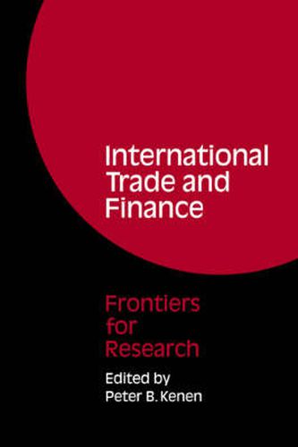 Cover image for International Trade and Finance: Frontiers for Research