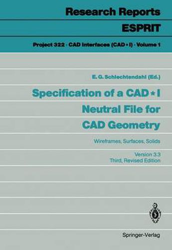 Cover image for Specification of a CAD * I Neutral File for CAD Geometry: Wireframes, Surfaces, Solids Version 3.3