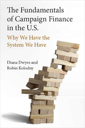 Cover image for The Fundamentals of Campaign Finance in the U.S.