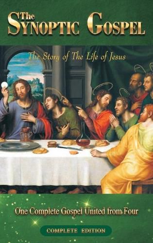 The Synoptic Gospel: The Story of The Life of Jesus