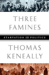 Cover image for Three Famines: Starvation and Politics