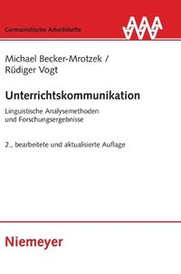 Cover image for Unterrichtskommunikation: Linguistische Analysemethoden Und Forschungsergebnisse