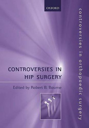 Cover image for Controversies in Hip Surgery