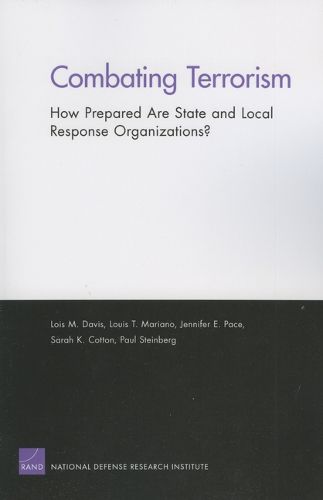 Combating Terrorism: How Prepared are State and Local Response Organizations?