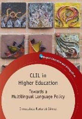 Cover image for CLIL in Higher Education: Towards a Multilingual Language Policy