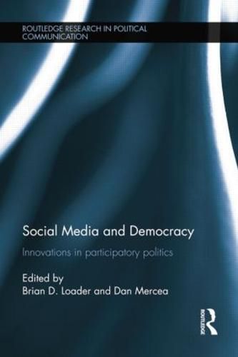 Cover image for Social Media and Democracy: Innovations in Participatory Politics