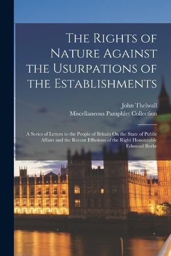 Cover image for The Rights of Nature Against the Usurpations of the Establishments