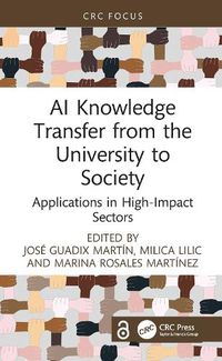 Cover image for AI Knowledge Transfer from the University to Society: Applications in High-Impact Sectors