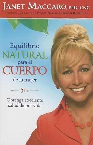 Cover image for Equilibrio Natural Para El Cuerpo de la Mujer: Obtenga Excelente Salud de Por Vida