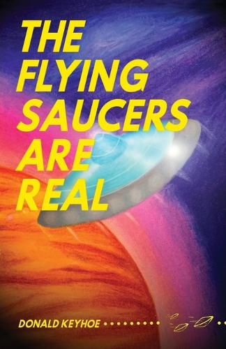 Cover image for The Flying Saucers Are Real