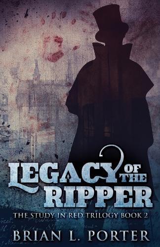 Legacy Of The Ripper