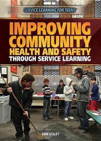 Cover image for Improving Community Health and Safety Through Service Learning