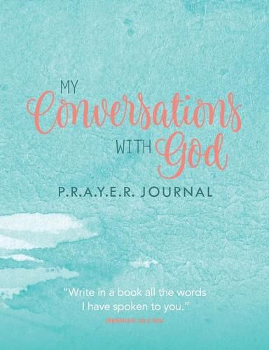 Cover image for My Conversations with God: P.R.A.Y.E.R. Journal