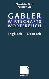 Cover image for Commercial Dictionary / Wirtschaftsworterbuch: Dictionary of Commercial and Business Terms.  / Worterbuch fur den Wirtschafts- und Handelsverkehr