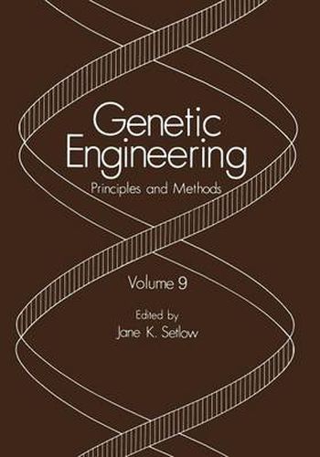 Cover image for Genetic Engineering: Principles and Methods Volume 9