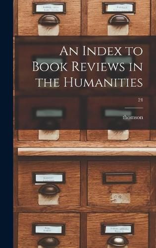 Cover image for An Index to Book Reviews in the Humanities; 24