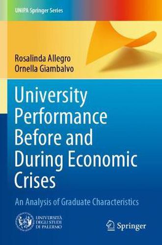 Cover image for University Performance Before and During Economic Crises: An Analysis of Graduate Characteristics