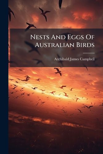 Cover image for Nests And Eggs Of Australian Birds