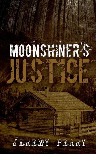 Cover image for Moonshiner's Justice