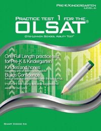 Cover image for Practice Test 1 for the OLSAT - PRE-K / KINDERGARTEN (Level A): OLSAT - Pre-K, Kindergarten