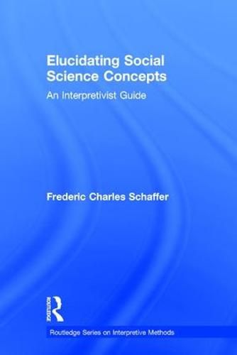 Cover image for Elucidating Social Science Concepts: An Interpretivist Guide