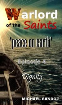 Cover image for The Warlord of the Saints: Dignity