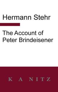 Cover image for The Account of Peter Brindeisener