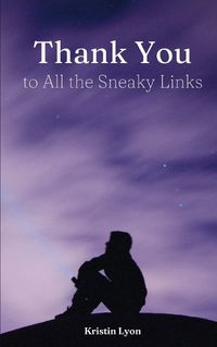 Cover image for Thank You to All the Sneaky Links