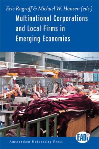 Cover image for Multinational Corporations and Local Firms in Emerging Economies: Country Studies of Spill Over Effects of Foreign Direct Investment