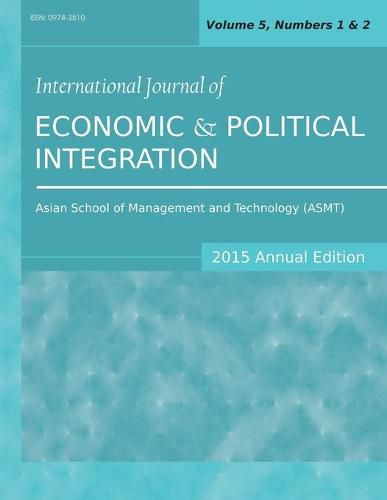 Cover image for International Journal of Economic and Political Integration (2015 Annual Edition): Vol.5, Nos.1-2