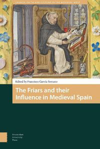 Cover image for The Friars and their Influence in Medieval Spain