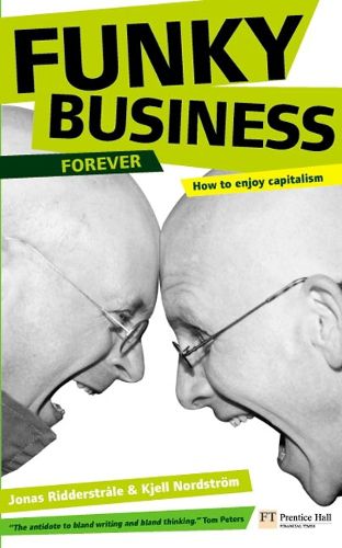 Cover image for Funky Business Forever: How to enjoy capitalism