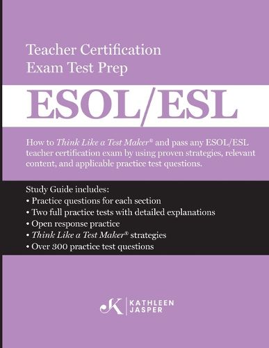 Cover image for Think Like a Test Maker ESOL/ESL Teacher Certification Exam Test Prep