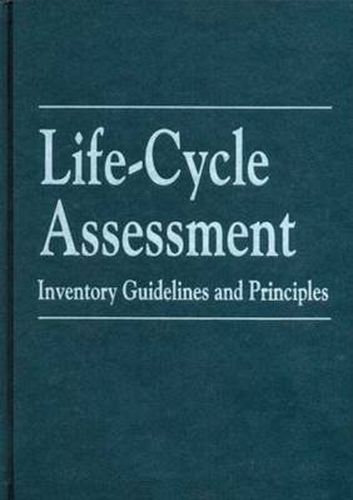 Cover image for Life-Cycle Assessment: Inventory Guidelines and Principles