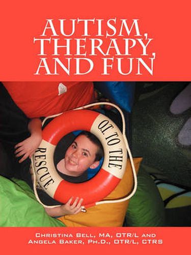 Cover image for Autism, Therapy, and Fun: OT to the Rescue