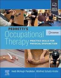 Cover image for Pedretti's Occupational Therapy: Practice Skills for Physical Dysfunction