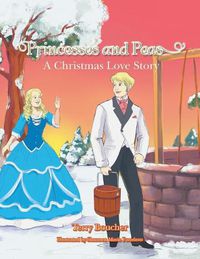 Cover image for Princesses and Peas: A Christmas Love Story