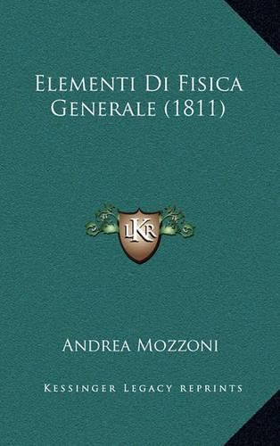 Cover image for Elementi Di Fisica Generale (1811)