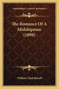 Cover image for The Romance of a Midshipman (1898)