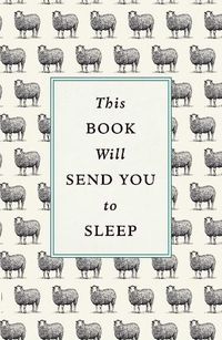 Cover image for This Book Will Send You to Sleep
